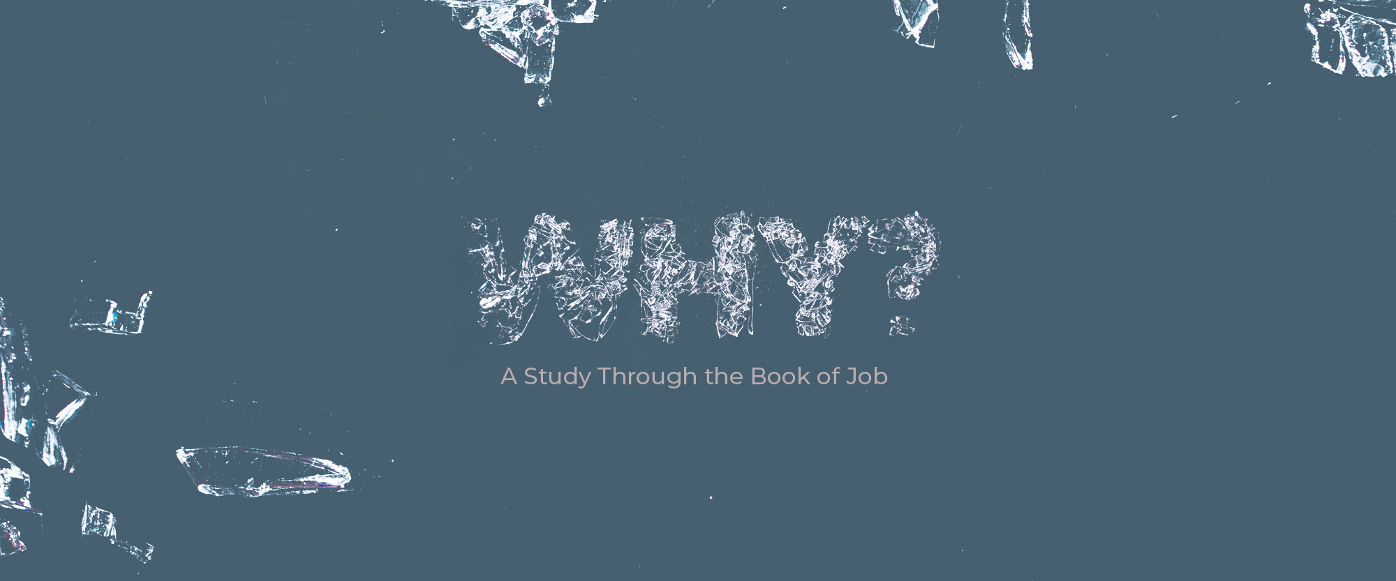 WHY - A study through Job