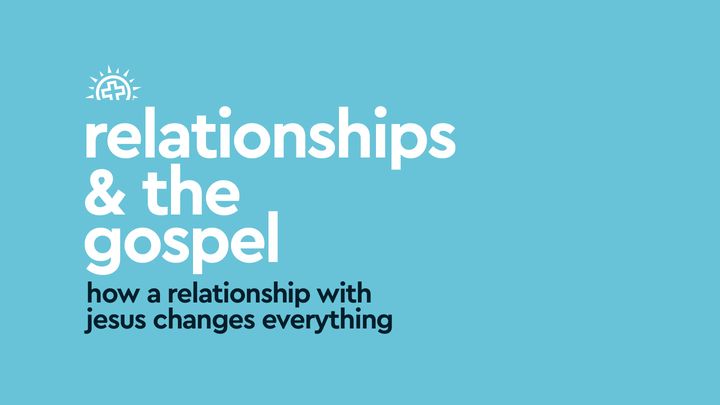 Relationships+TheGospel Devo Plan Image